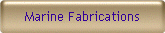 Marine Fabrications